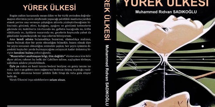 Sadıkoğlu'ndan Yeni Kitap: Yürek Ülkesi