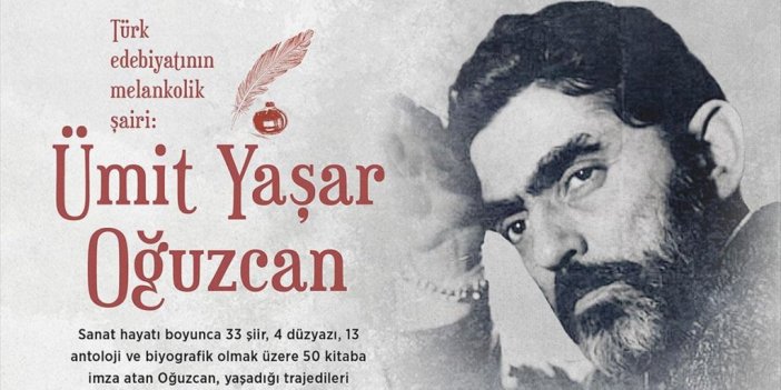 Türk Edebiyatının Melankolik Şairi: Ümit Yaşar Oğuzcan