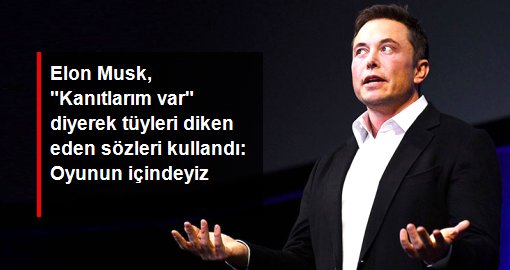 Elon Musk, "Kanıtlarım var" diyerek tüyleri diken diken eden sözleri kullandı: Bilgisayar oyununun içindeyiz