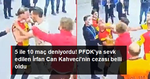 PFDK, Göztepe maçında yaşananların faturasını kesti! İşte İrfan Can Kahveci'ye verilen ceza