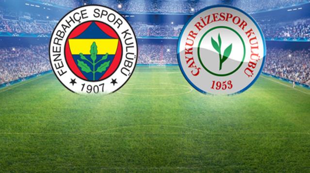 Fenerbahçe-Çaykur Rizespor maçında ilk 11'ler belli oldu