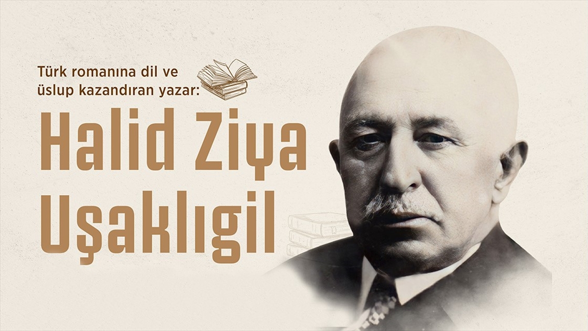 Türk Romancılığının Öncüsü: Halid Ziya Uşaklıgil