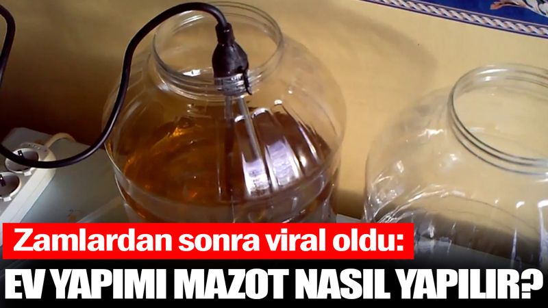 Zamlardan sonra viral oldu: Ev yapımı mazot nasıl yapılır?