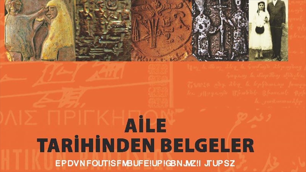 Aile Ve Sosyal Hizmetler Bakanlığı Aile Arşivini "Aile Tarihinden Belgeler" Kitabında Topladı