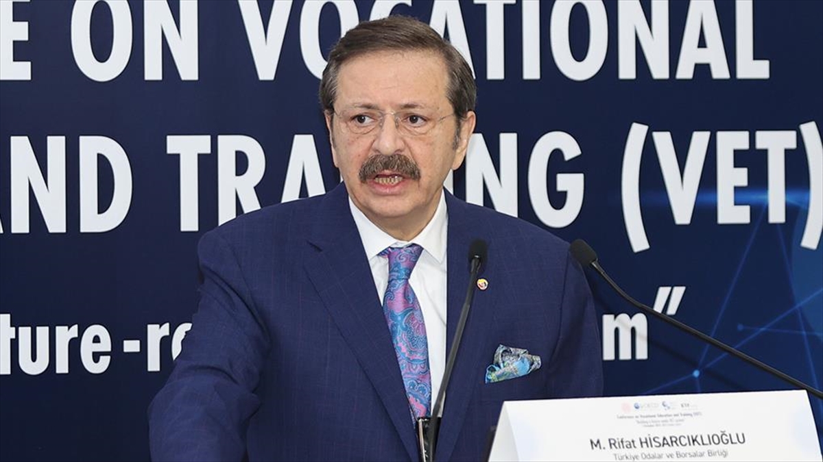 Tobb Başkanı Hisarcıklıoğlu: Özel Sektör Olmadan Mesleki Eğitim, Mesleki Eğitim Olmadan Özel Sektör Olmaz