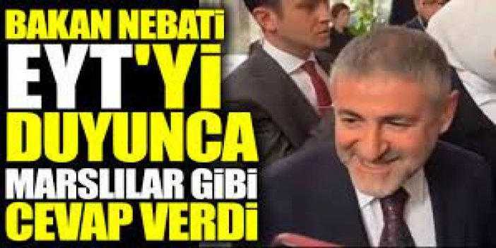 Nebati'den EYT Sorusuna Yanıt