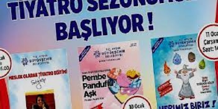 AYDINBÜYÜKŞEHİR BELEDİYESİ’YLE AYDIN’DA TİYATRO ZAMANI
