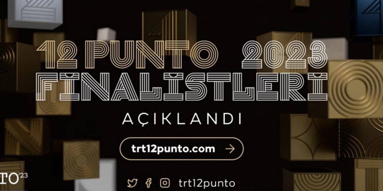 "12 Punto 2023"ün Finalistleri Açıklandı