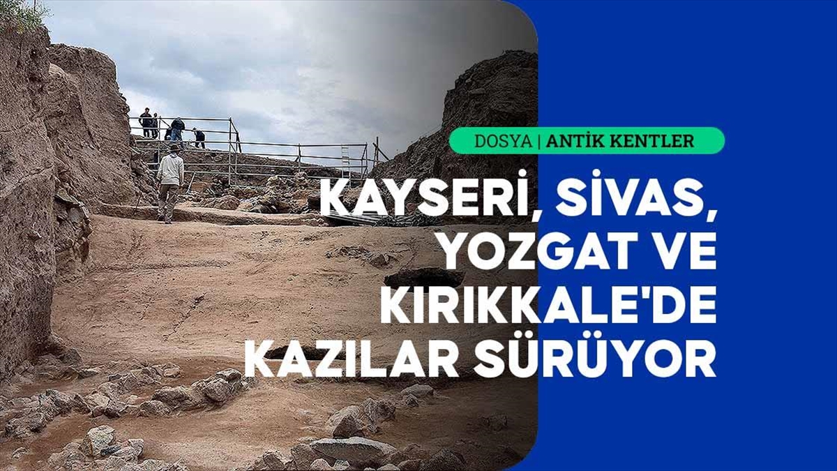 İç Anadolu'daki Medeniyetlerin İzleri Kazılarla Gün Yüzüne Çıkarılıyor