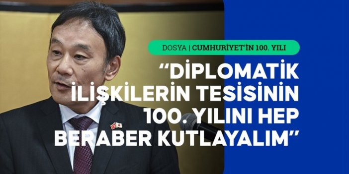 Japonya'nın Ankara Büyükelçisi Katsumata, Türkiye Cumhuriyeti'nin 100. Yılını Kutladı