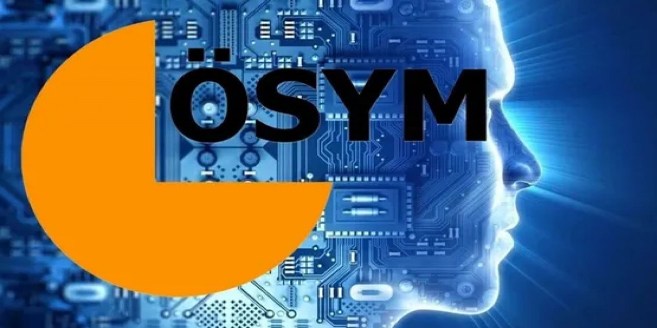 ÖSYM sınavlarında flaş değişiklik: Yapay zeka aktif şekilde uygulanacak, soru üretilecek
