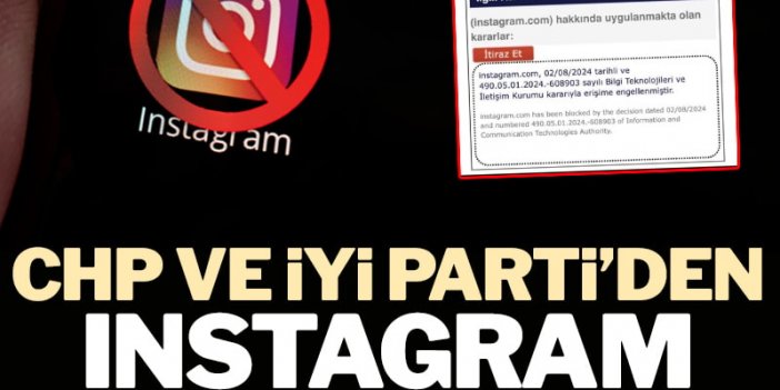 CHP ve İYİ Parti'den Instagram davası