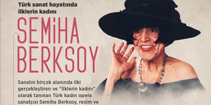 Türk Operasının Öncü Sanatçılarından Semiha Berksoy