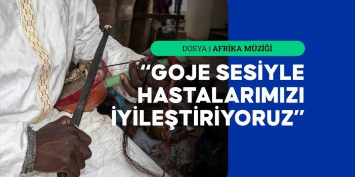 Batı Ve Orta Afrika’nın Şifacı Enstrümanı "goje"