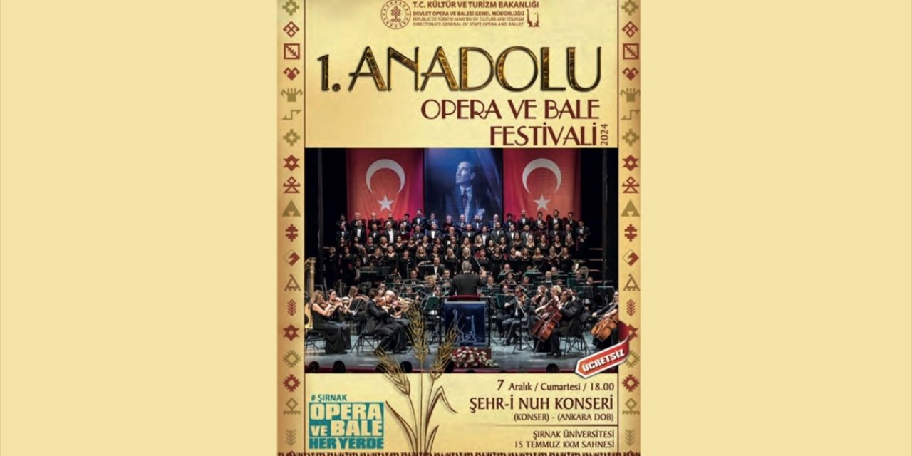 Şırnak, 1. Anadolu Opera ve Bale Festivali'ne Ev Sahipliği Yapacak