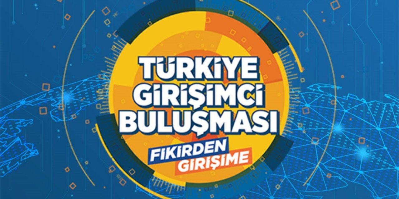 Türkiye Girişimci Buluşması 17-18 Aralık'ta İstanbul'da Yapılacak