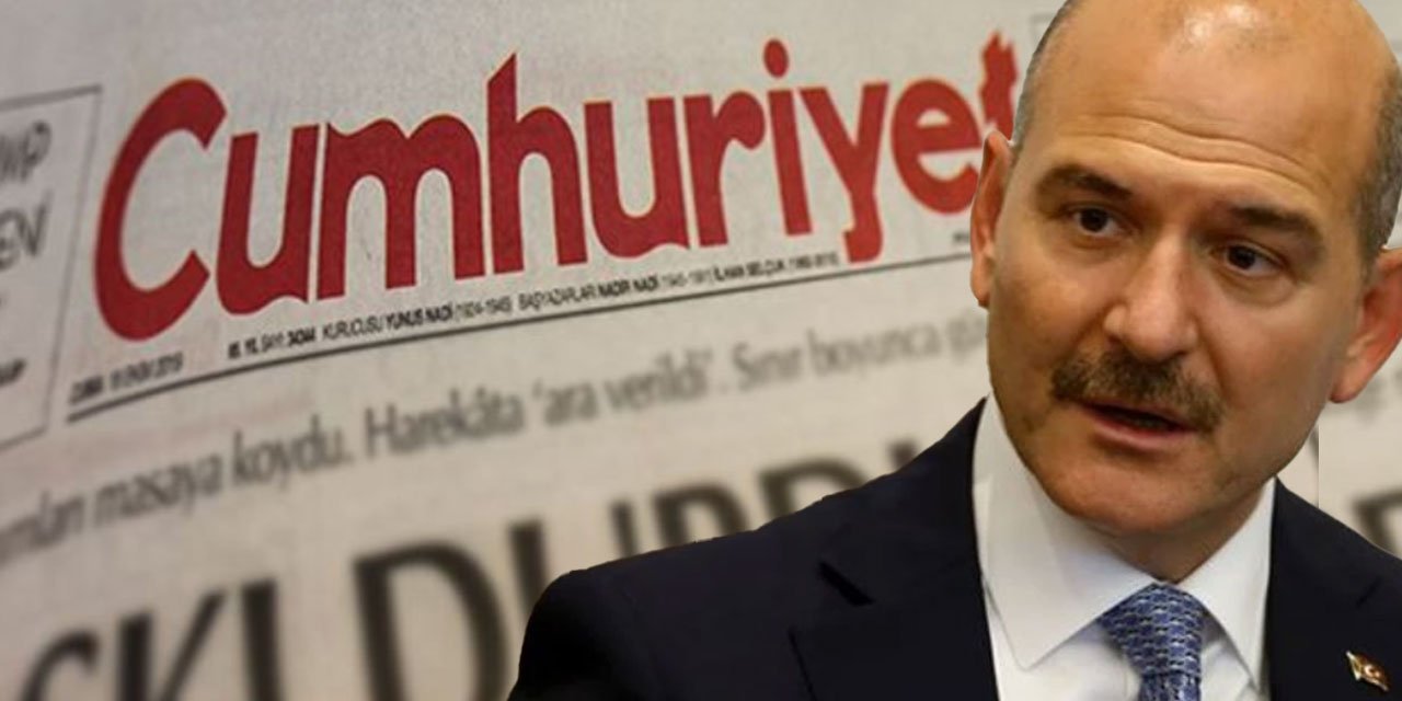 Süleyman Soylu’nun Hedefinde Cumhuriyet Gazetesi Var