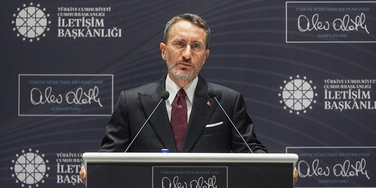 İletişim Başkanı Altun: Türkiye, Dünyada Örnek Teşkil Edici Tarzda Özgürleşme ve Varoluş Mücadelesi Veriyor