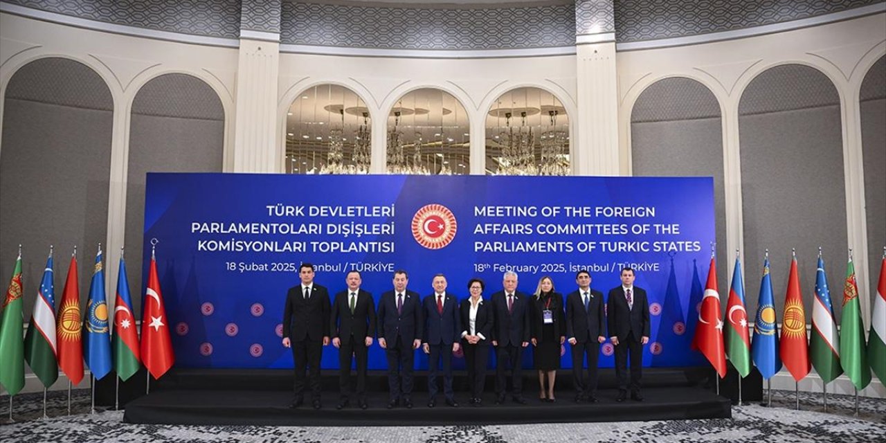 İstanbul'da Türk Devletleri Parlamentoları Dışişleri Komisyonları Toplantısı Yapıldı
