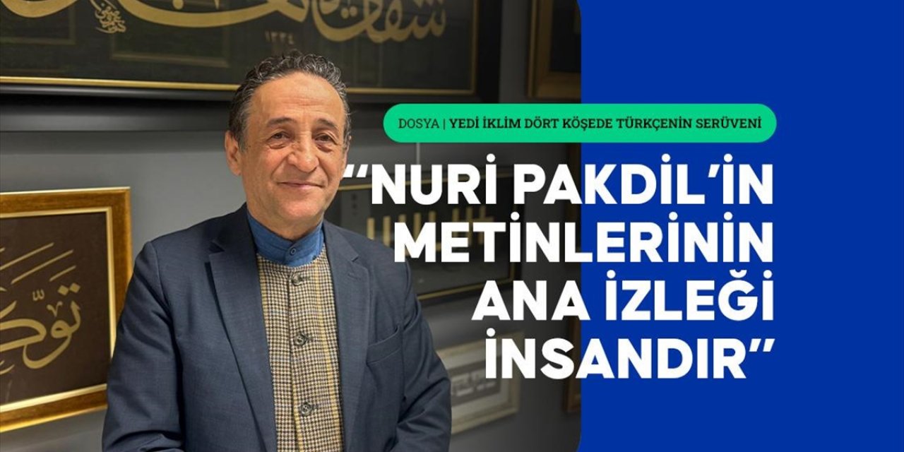 Şair ve Yazar Mürsel Sönmez, Nuri Pakdil'in Kullandığı Dille Edebiyata Nefes Kattığını Söyledi