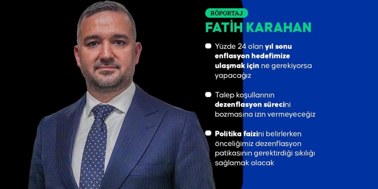 Merkez Bankası Başkanı Karahan'dan "Dezenflasyon" ve "Faiz" Mesajları