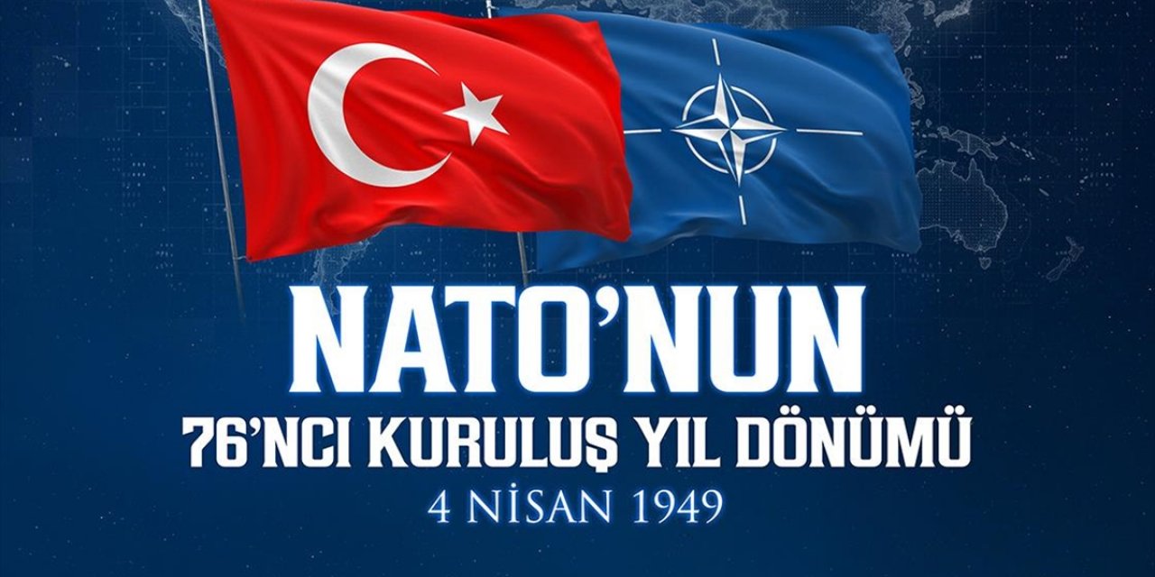 MSB'den Nato'nun 76'ncı Kuruluş Yıl Dönümü Mesajı