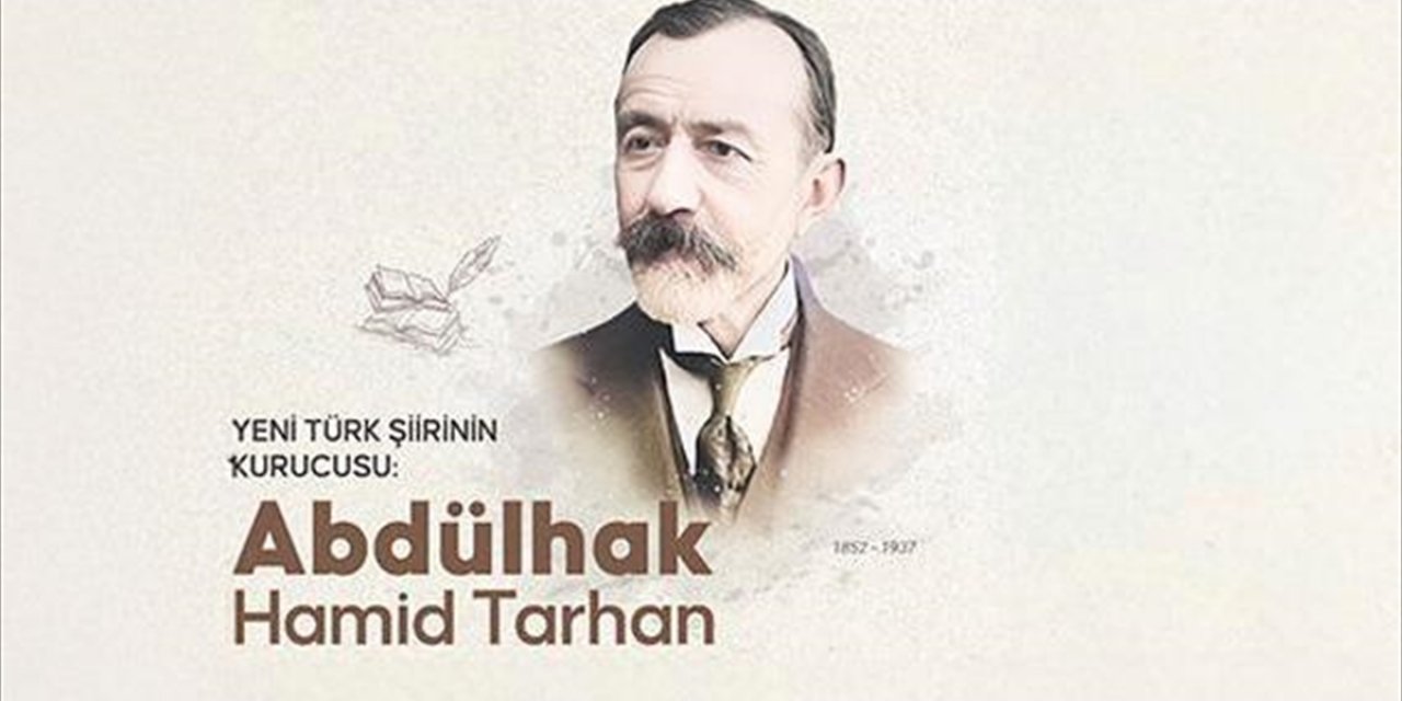 Yeni Türk Şiirinin Kurucusu: Abdülhak Hamid Tarhan