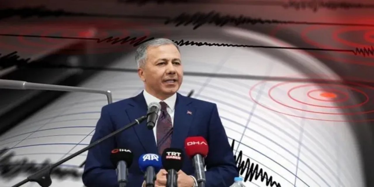 Deprem Sonrası Ali Yerlikaya’dan Flaş Açıklama!