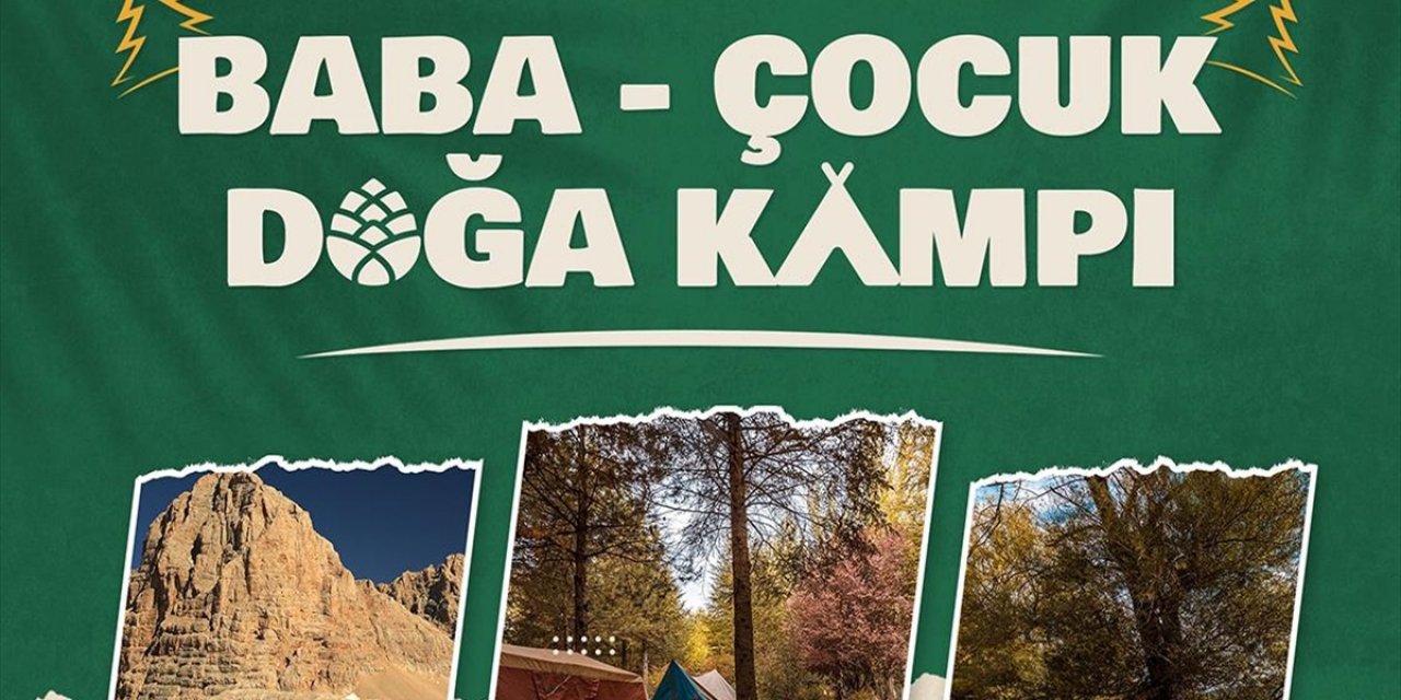 Tarım ve Orman Bakanlığından Baba-çocuk Doğa Kampı