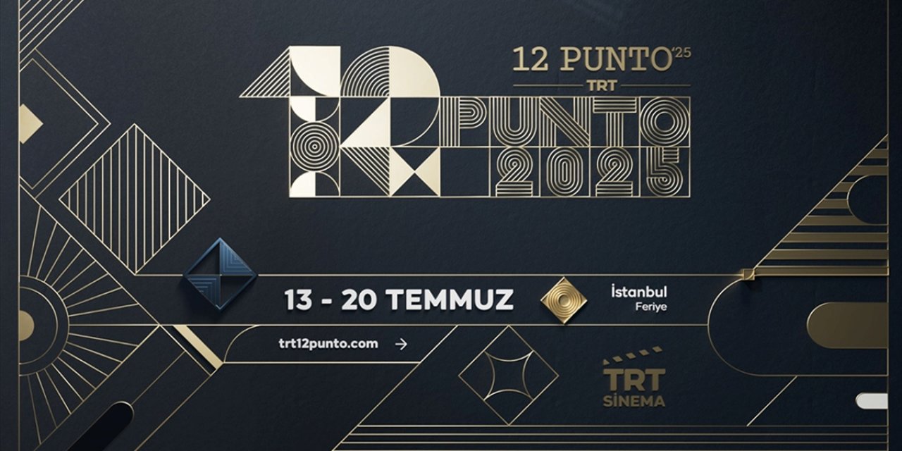 "12 Punto 2025" 13-20 Temmuz'da Yapılacak