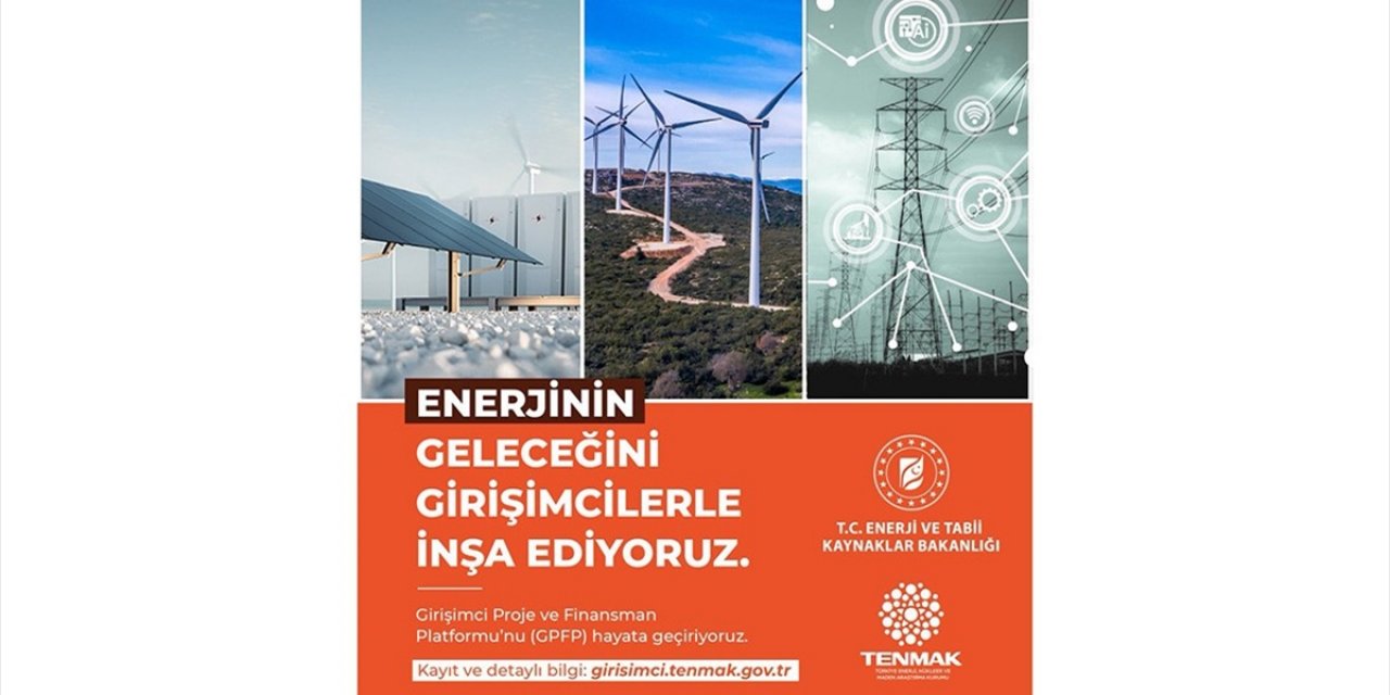 Girişimci Proje ve Finansman Platformu İle Enerji Girişimcileri Tek Çatı Altında Buluşacak