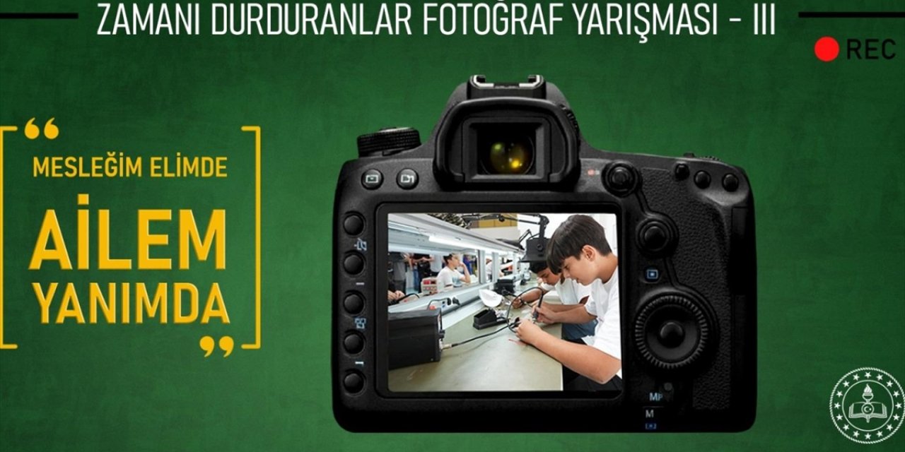 MEB'in Düzenlediği "Zamanı Durduranlar Fotoğraf Yarışması"na Başvurular Başladı