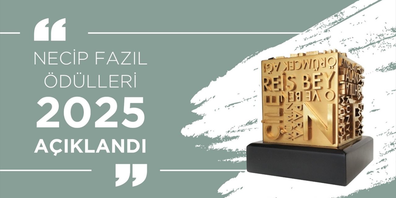 2025 Necip Fazıl Ödülleri Açıklandı