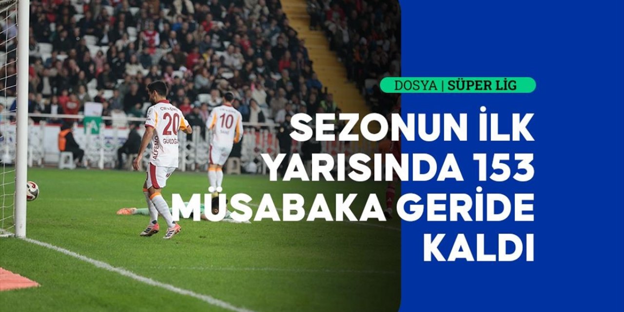 Futbolseverler, Süper Lig Maçlarının İkinci Yarılarında Gole Doydu