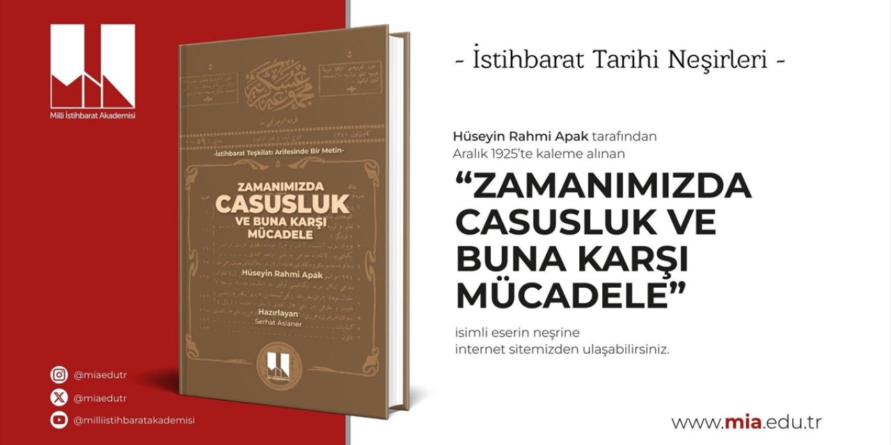 Milli İstihbarat Akademisi, Hüseyin Rahmi Apak'ın 1925'te Kaleme Aldığı Eseri 100 Yıl Sonra Yeniden Yayımladı