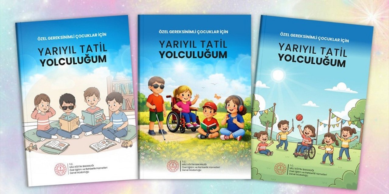 MEB, Özel Eğitim İhtiyacı Olan Öğrencilere "Yarıyıl Tatil Yolculuğum" Etkinlik Kitabı Hazırladı