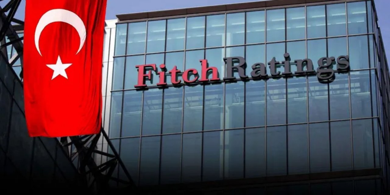Kredi Derecelendirme Kuruluşu Fitch Ratings'ten Kritik Karar! Türkiye'nin Kredi Notu Değişti