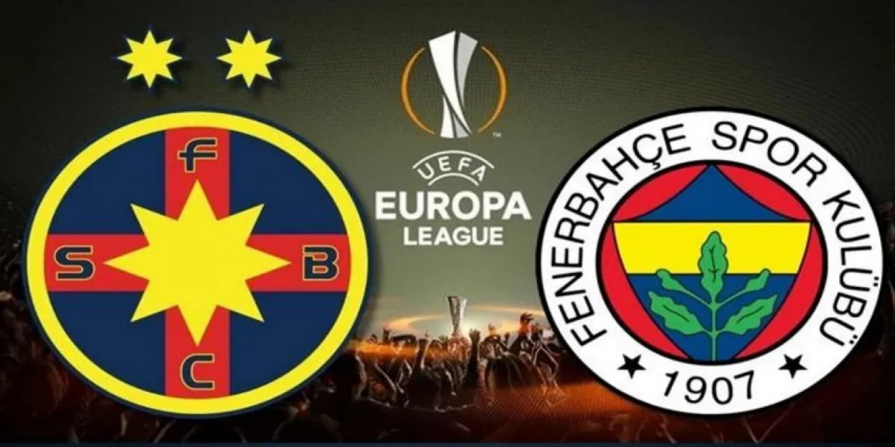 FCSB - Fenerbahçe Maçı Saat Kaçta, Hangi Kanalda?