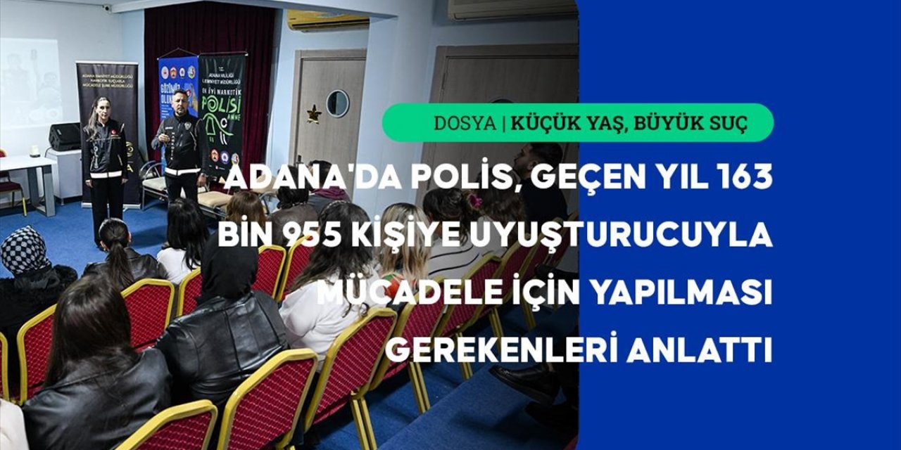 Adana Polisi Uyuşturucuyla Mücadele İçin Okullardan Tamir Atölyelerine Birçok Alanda Çalışma Yapıyor