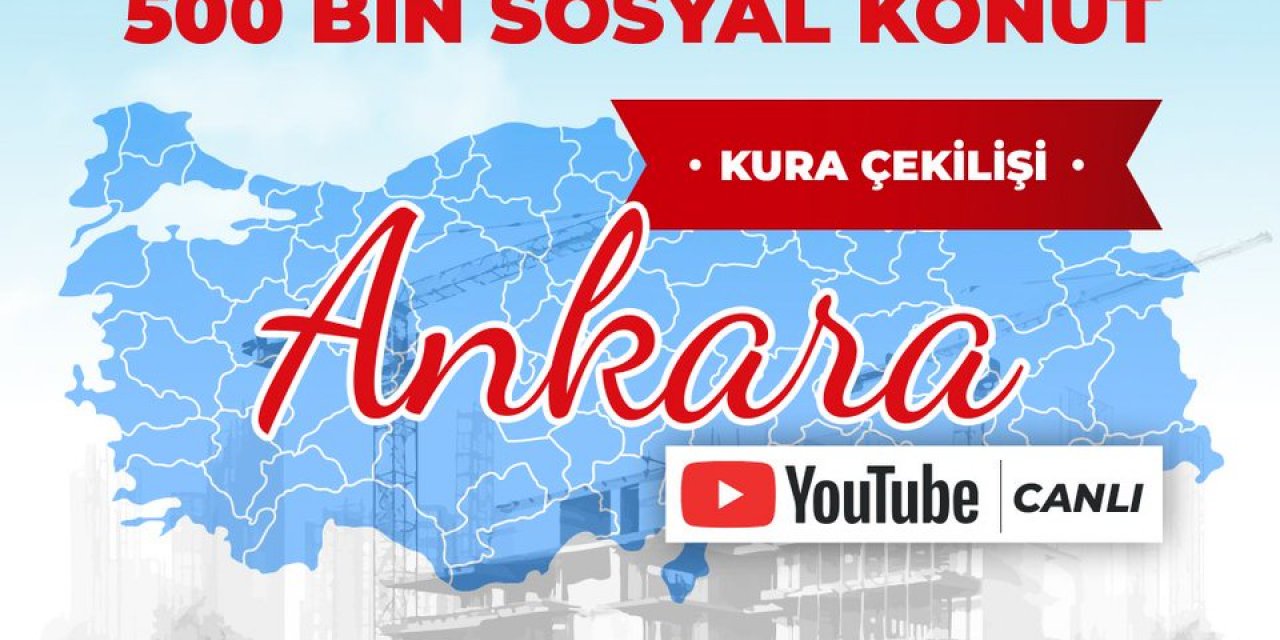 TOKİ ANKARA KURA ÇEKİMİ CANLI İZLE