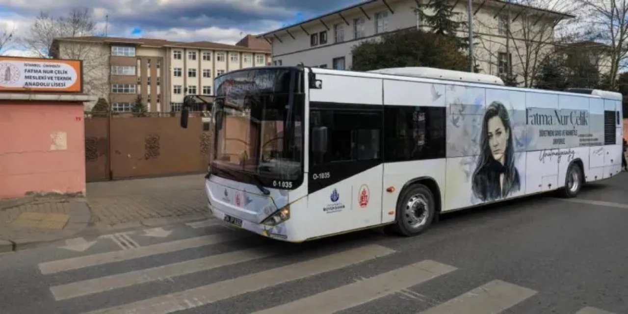 İstanbul'da Fatma Nur Öğretmenin Adı Otobüs ve Durakta Yaşatılacak!