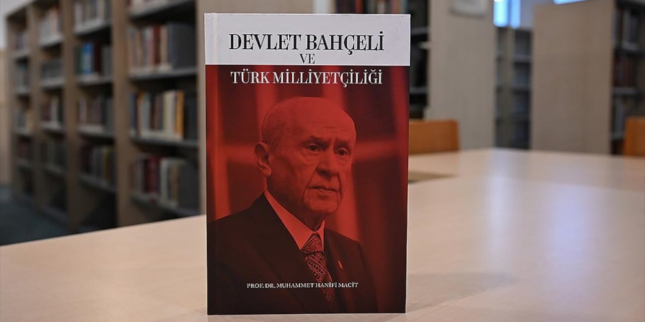 MHP'den "Devlet Bahçeli Ve Türk Milliyetçiliği" Kitabı
