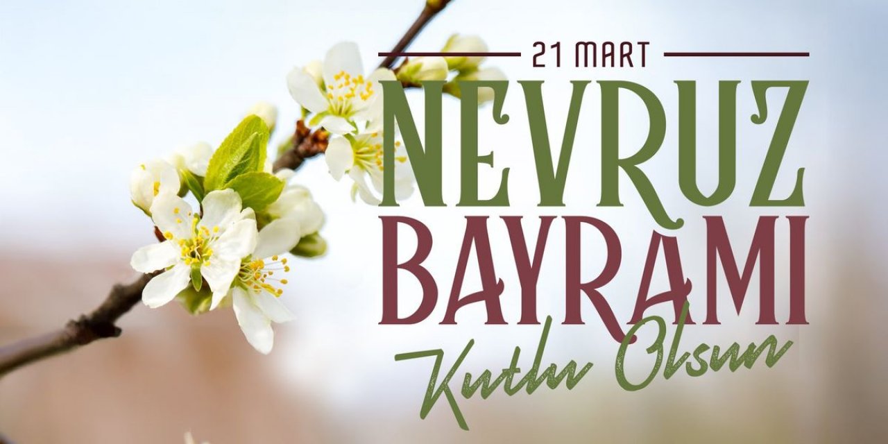 Cumhurbaşkanı Yardımcısı Yılmaz'dan 'Nevruz Bayramı' Mesajı