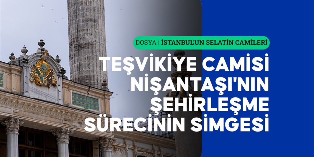 Nişantaşı Ve Teşvikiye'nin Gelişimini Yansıtan Eser: Teşvikiye Camisi