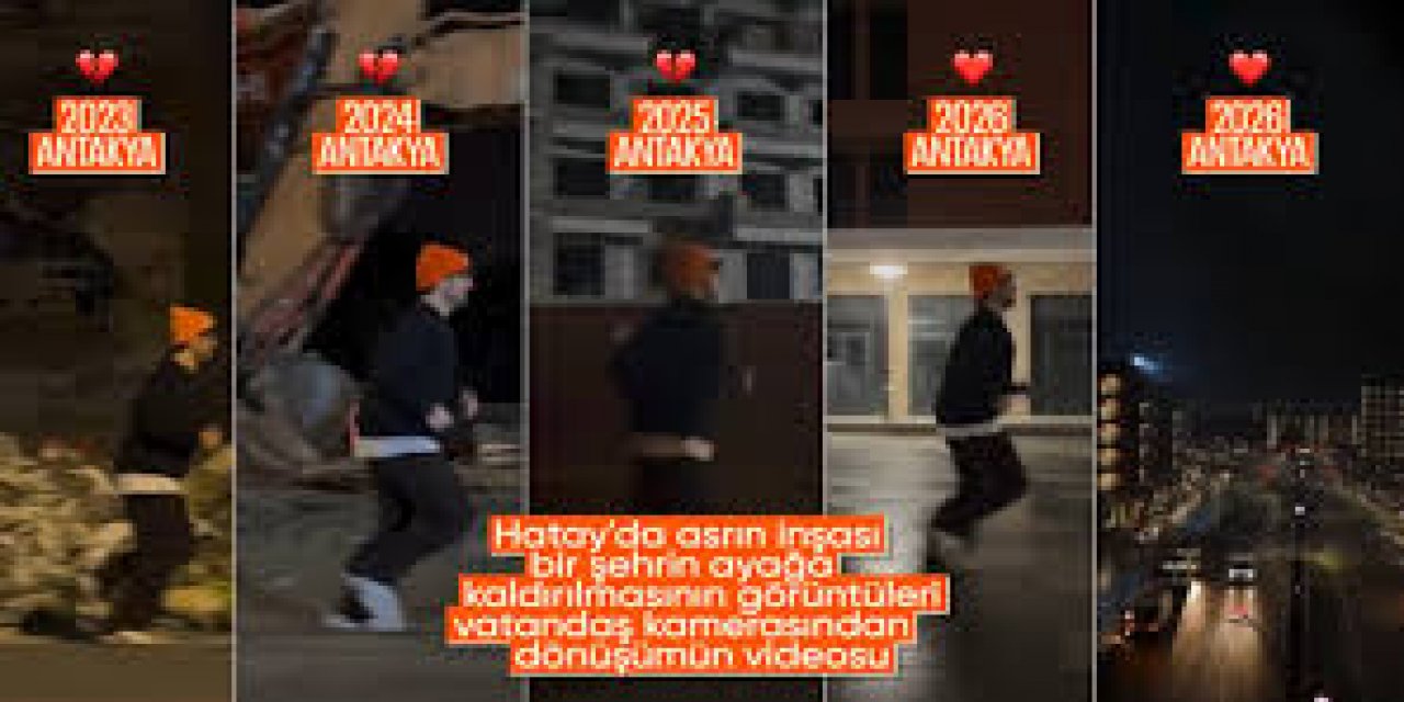 Antakya’da Her Yıl Aynı Parkurda Koştu: Şehrin Dönüşümü Kameraya Yansıdı
