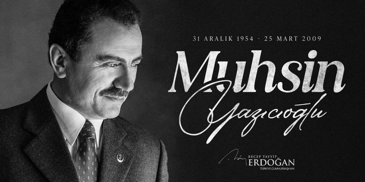 Cumhurbaşkanı Erdoğan'dan Muhsin Yazıcıoğlu'nu Anma Mesajı
