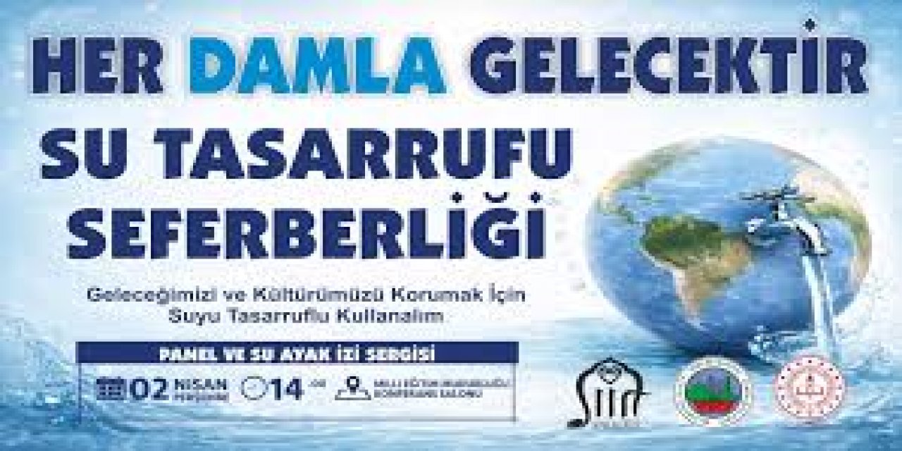 Siirt'te "Su Tasarrufu Seferberliği Paneli Ve Su Ayak İzi Sergisi" Düzenlendi