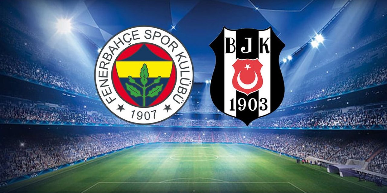 Nefesler Tutuldu! İşte Fenerbahçe-Beşiktaş Derbisinin İlk 11'leri