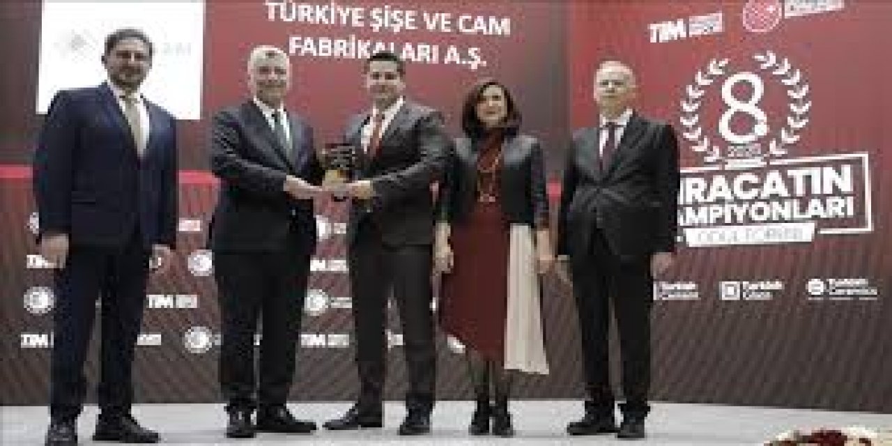 Şişecam'a 3 Kategoride "en Fazla İhracat Yapan Firma" Ödülü