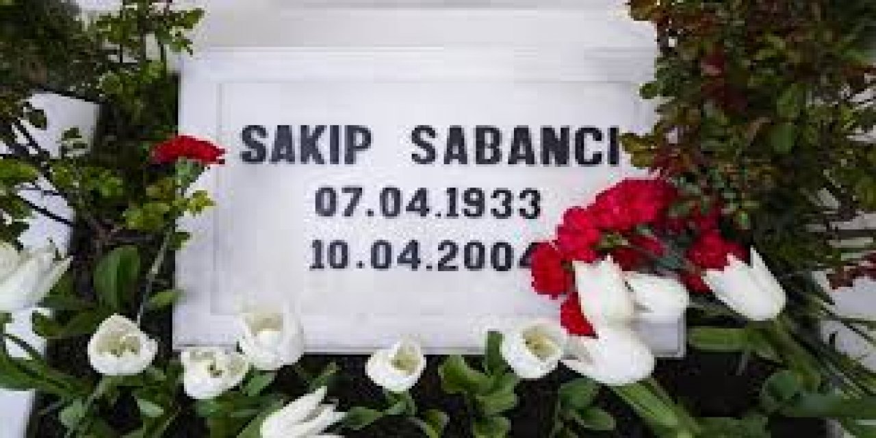 Sakıp Sabancı Vefatının 22. Yılında Kabri Başında Anıldı